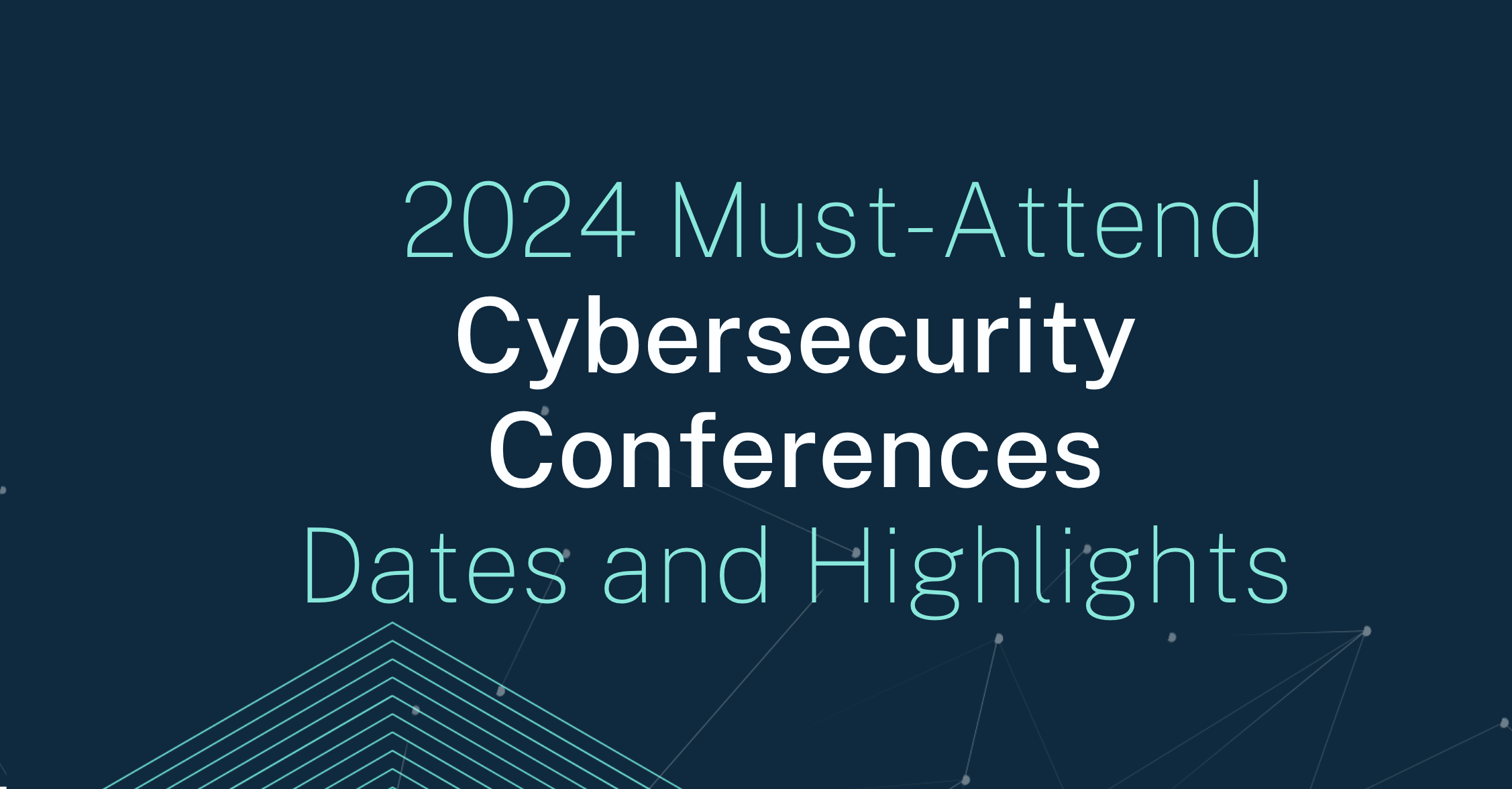 2024's Top Cybersecurity Conferences Living Security